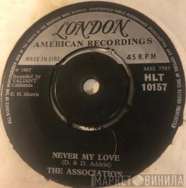  The Association   - Never My Love