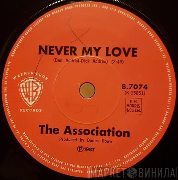  The Association   - Never My Love