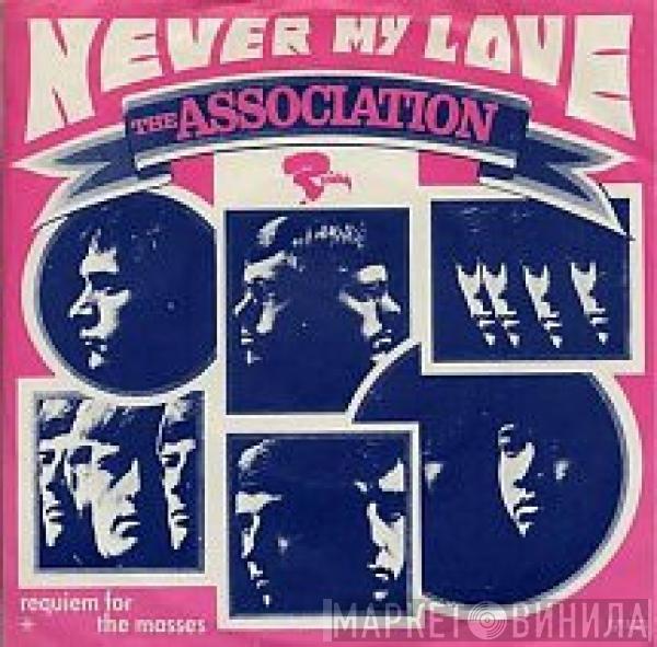  The Association   - Never My Love