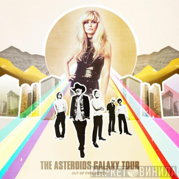 The Asteroids Galaxy Tour - Out Of Frequency