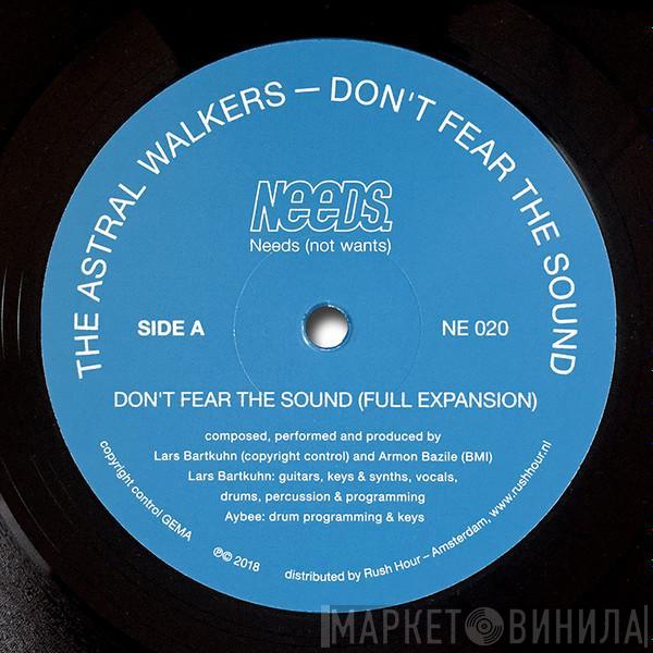 The Astral Walkers - Don't Fear The Sound