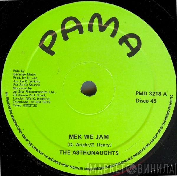 The Astronauts - Mek We Jam
