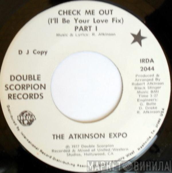 The Atkinson Expo - Check Me Out (I'll Be Your Love Fix)