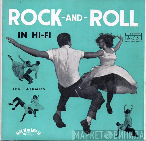 The Atomics  - Rock And Roll