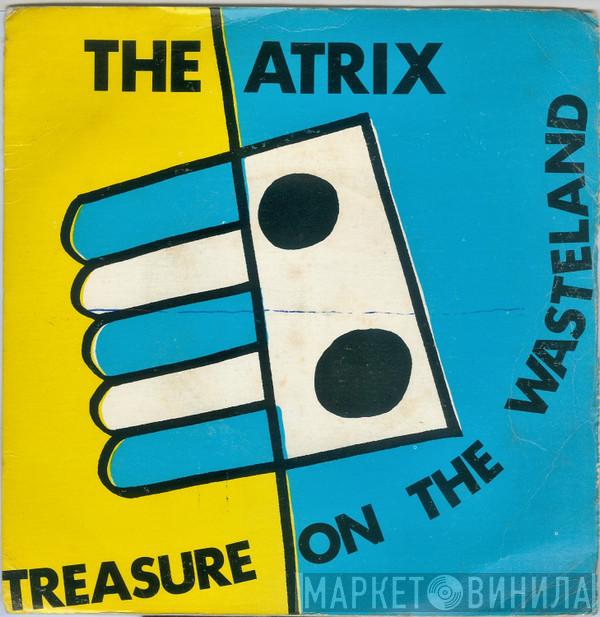 The Atrix - Treasure On The Wasteland