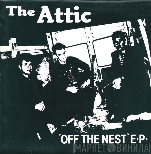 The Attic  - Off The Nest E.P.