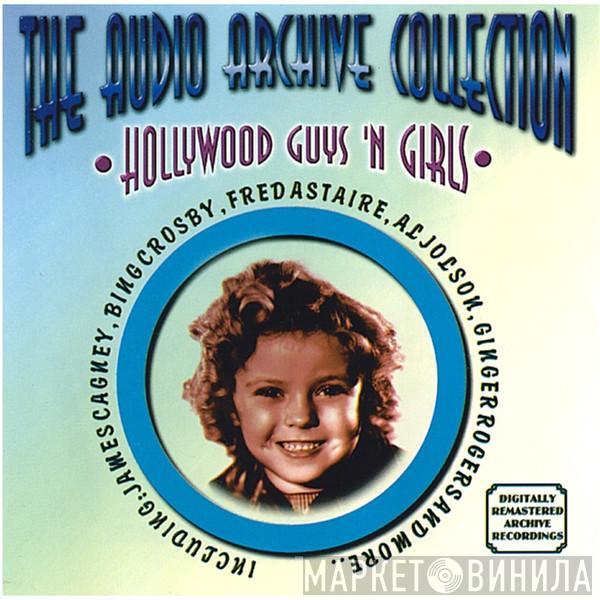  - The Audio Archive Collection - Hollywood Guys 'N Girls