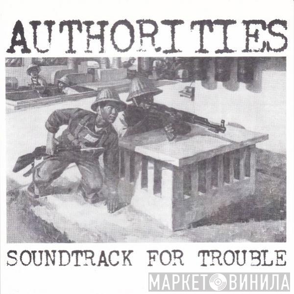 The Authorities  - Soundtrack For Trouble