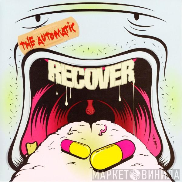 The Automatic - Recover