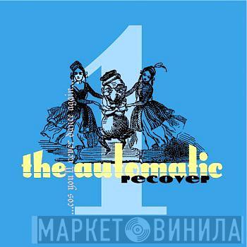 The Automatic - Recover