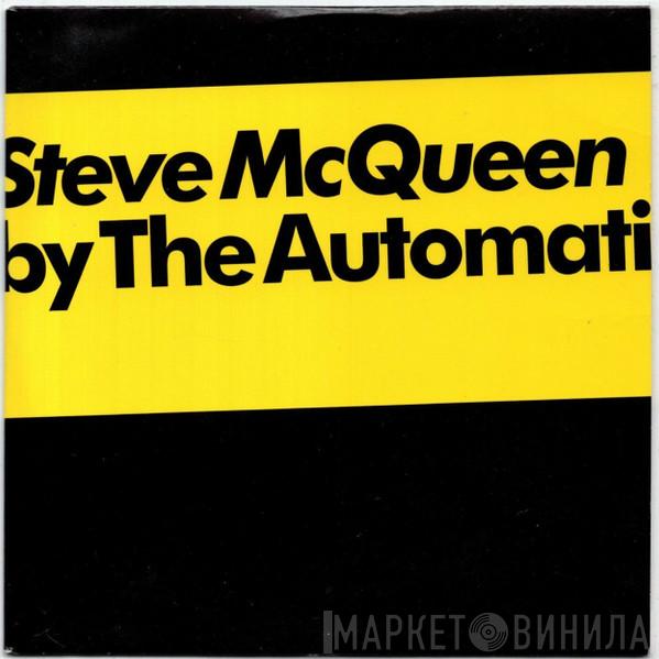 The Automatic - Steve McQueen