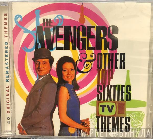  - The Avengers & Other Top Sixties TV Themes