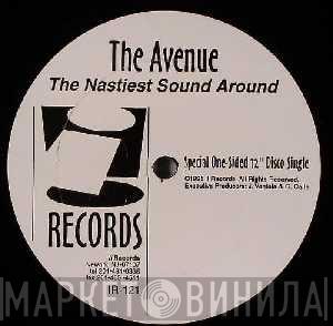 The Avenue - The Nastiest Sound Around