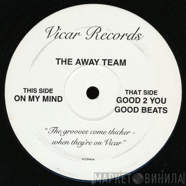The Away Team  - On My Mind