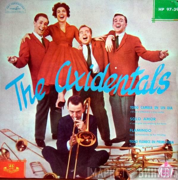 The Axidentals - Todo Cambia En Un Dia / Solo Amor / Flamingo / Todo Florece En Primavera