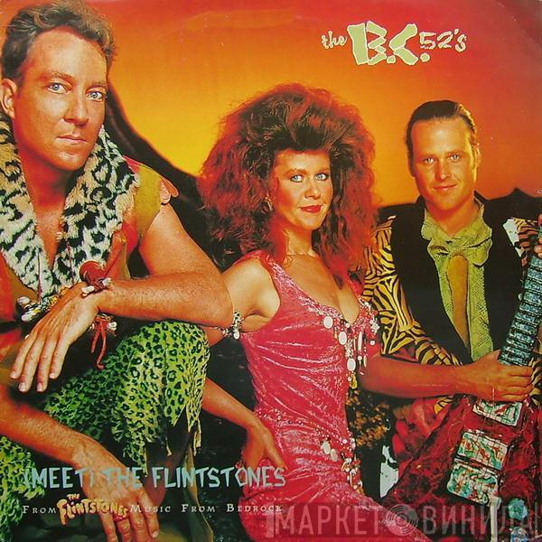 The B-52's - (Meet) The Flintstones