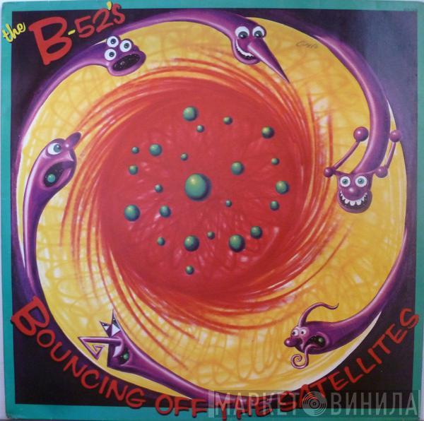  The B-52's  - Bouncing Off The Satellites