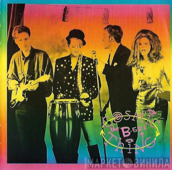  The B-52's  - Cosmic Thing