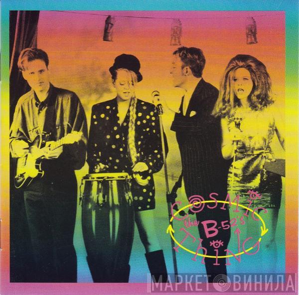  The B-52's  - Cosmic Thing