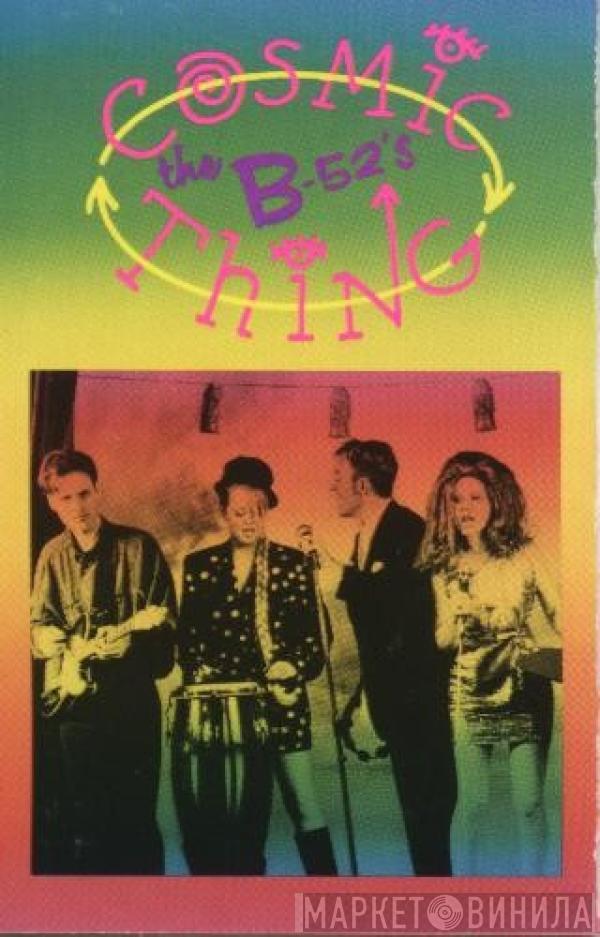 The B-52's - Cosmic Thing
