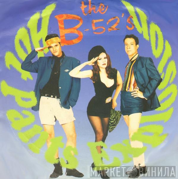 The B-52's - Hot Pants Explosion