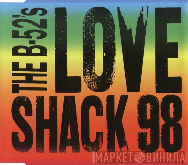 The B-52's - Love Shack 98