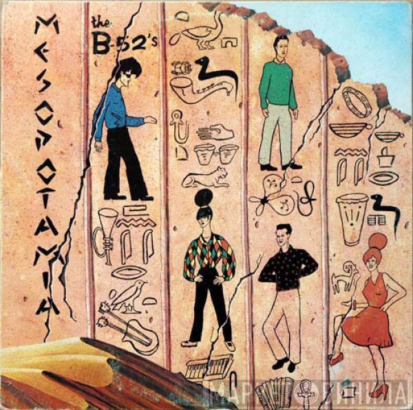 The B-52's - Mesopotamia