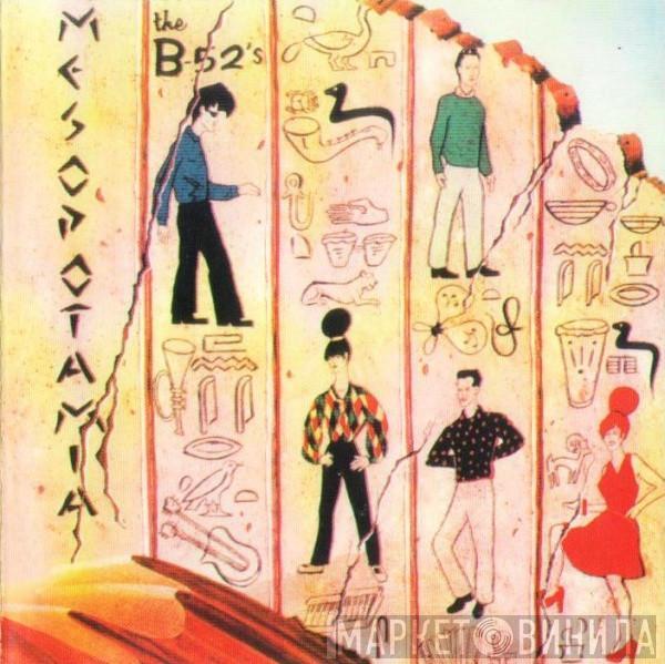  The B-52's  - Mesopotamia