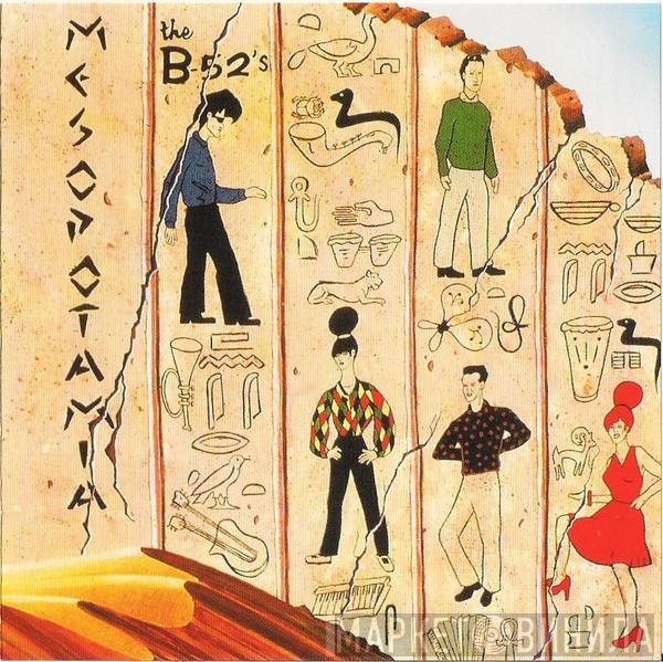  The B-52's  - Mesopotamia