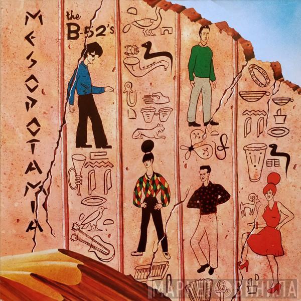  The B-52's  - Mesopotamia