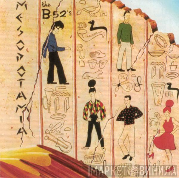  The B-52's  - Mesopotamia