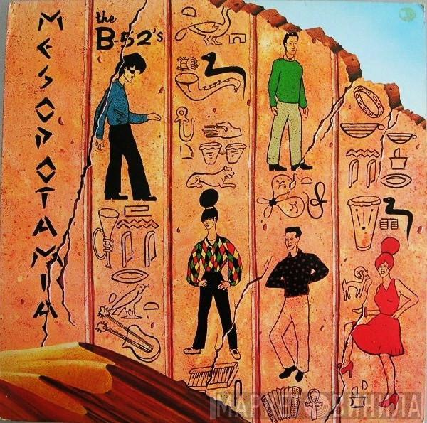  The B-52's  - Mesopotamia