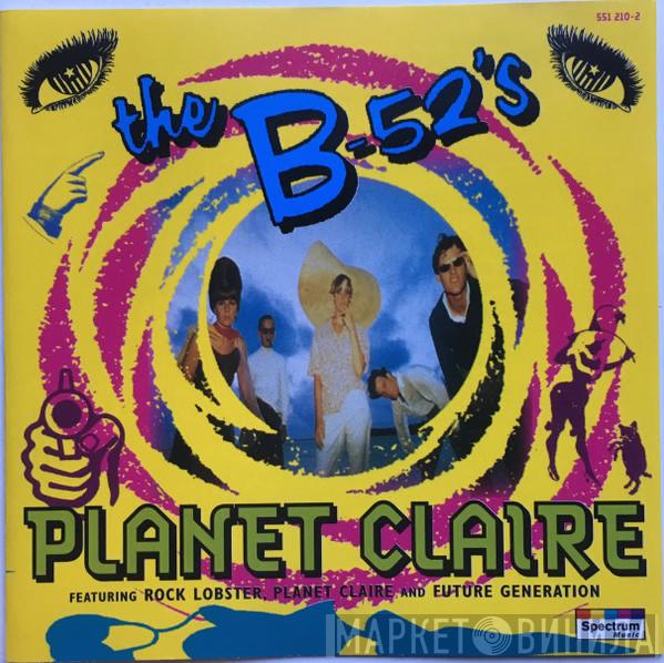 The B-52's - Planet Claire