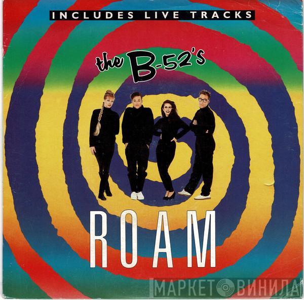 The B-52's - Roam