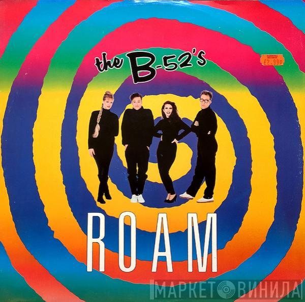 The B-52's - Roam