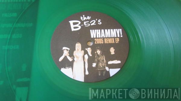  The B-52's  - Whammy! - 2005 Remix EP