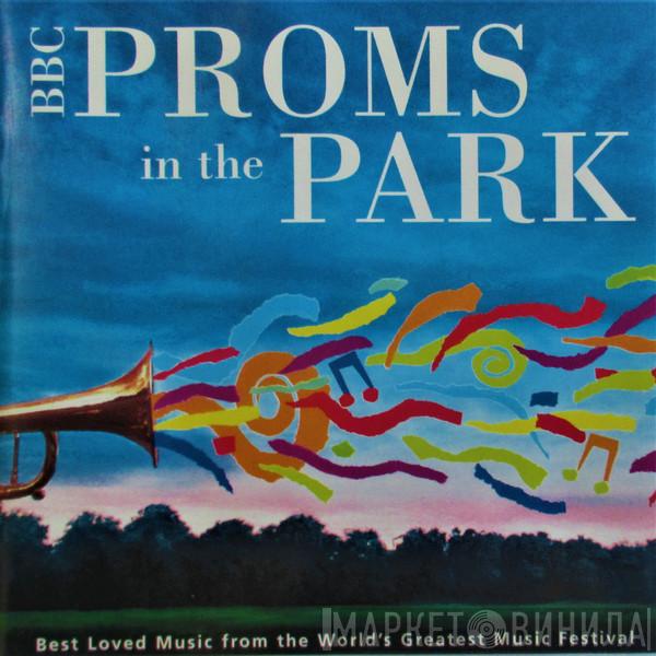 The BBC Concert Orchestra, Barry Wordsworth, Robin Stapleton - BBC Proms In The Park