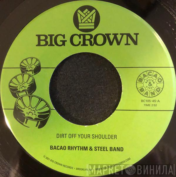 The Bacao Rhythm & Steel Band - Dirt Off Your Shoulder / I Need Somebody To Love Tonight