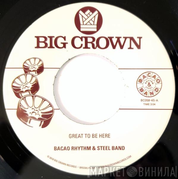The Bacao Rhythm & Steel Band - Great To Be Here