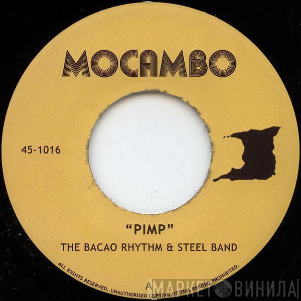 The Bacao Rhythm & Steel Band - Pimp