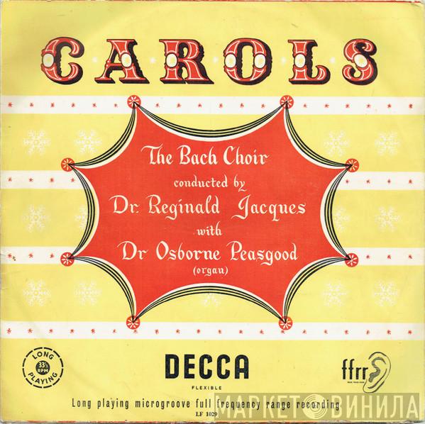 The Bach Choir, Reginald Jacques, Osborne Peasgood - Carols