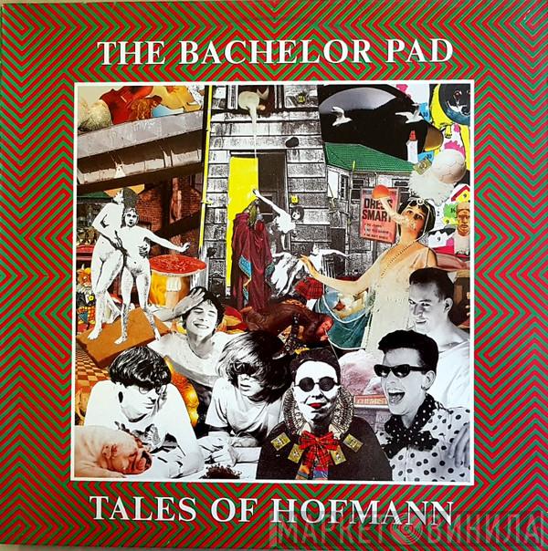 The Bachelor Pad - Tales Of Hofmann