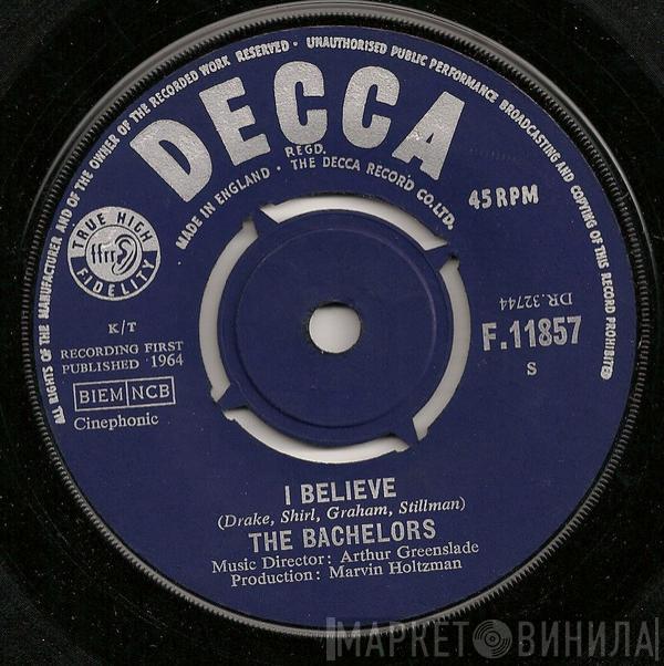  The Bachelors  - I Believe