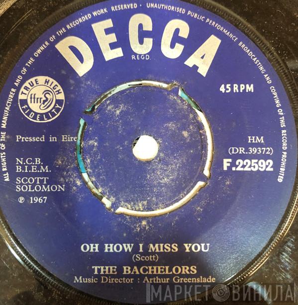  The Bachelors  - Oh How I Miss You