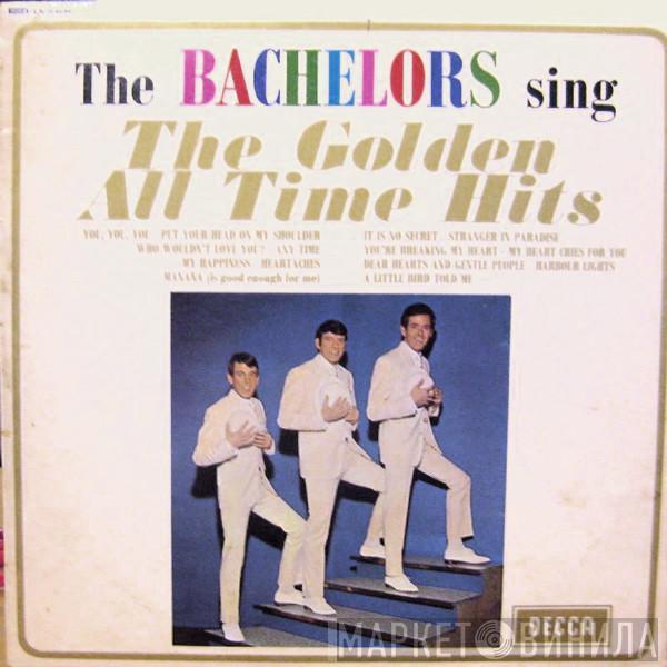 The Bachelors - The Bachelors Sing The Golden All Time Hits