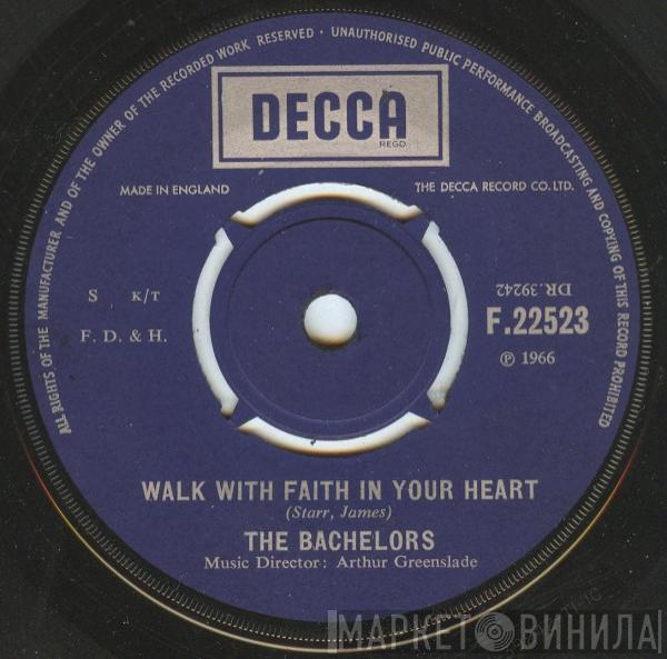 The Bachelors - Walk With Faith In Your Heart