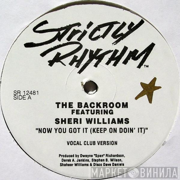 The Back Room, Cheri Williams - Now You Got It (Keep On Do'in It)