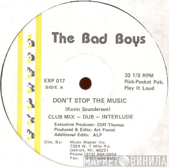 The Bad Boys - Don't Stop The Music