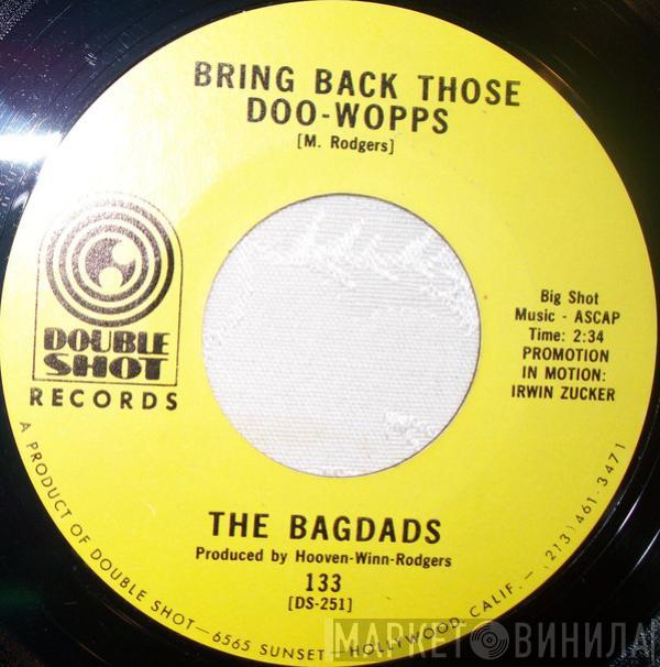 The Bagdads - Bring Back Those Doo-Wopps