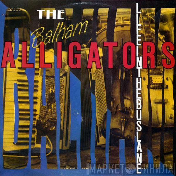 The Balham Alligators - Life In The Bus Lane